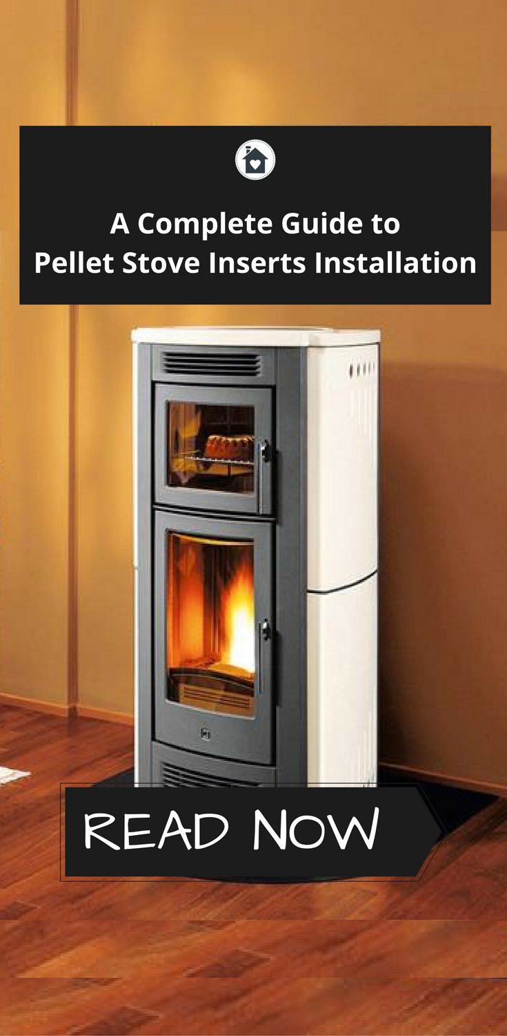 How to Install Pellet Stove Inserts The Most Complete Guide